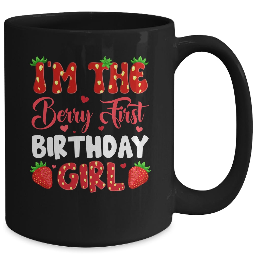 I'm The Berry First Birthday Of Girl Sweet Strawberry Mug | siriusteestore
