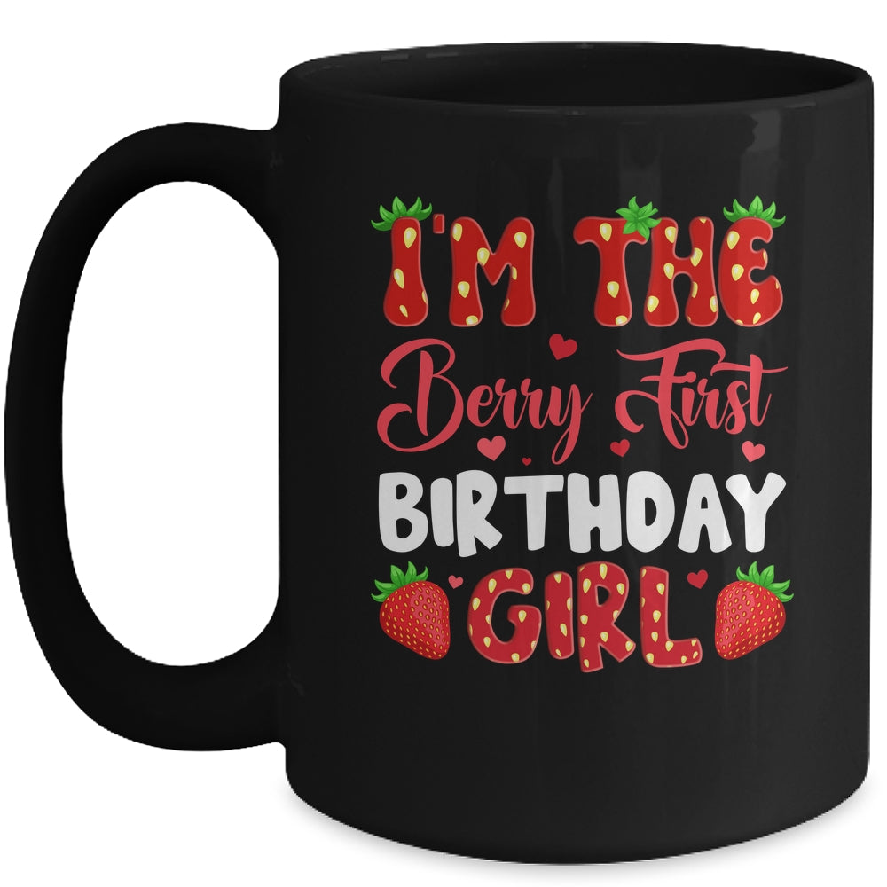 I'm The Berry First Birthday Of Girl Sweet Strawberry Mug | siriusteestore