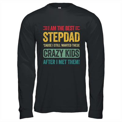 I'm The Best Step Dad Crazy Kids Fathers Day From Daughter Shirt & Hoodie | siriusteestore