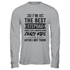 I'm The Best Stepdad Funny Father's Day From Crazy Kids Shirt & Hoodie | siriusteestore