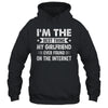 I'm The Best Thing My Girlfriend Ever Found On The Internet Funny Shirt & Hoodie | siriusteestore