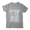 I'm The Best Thing My Wife Ever Found On The Internet Flag Shirt & Hoodie | siriusteestore