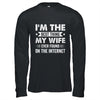 I'm The Best Thing My Wife Ever Found On The Internet Funny Shirt & Hoodie | siriusteestore