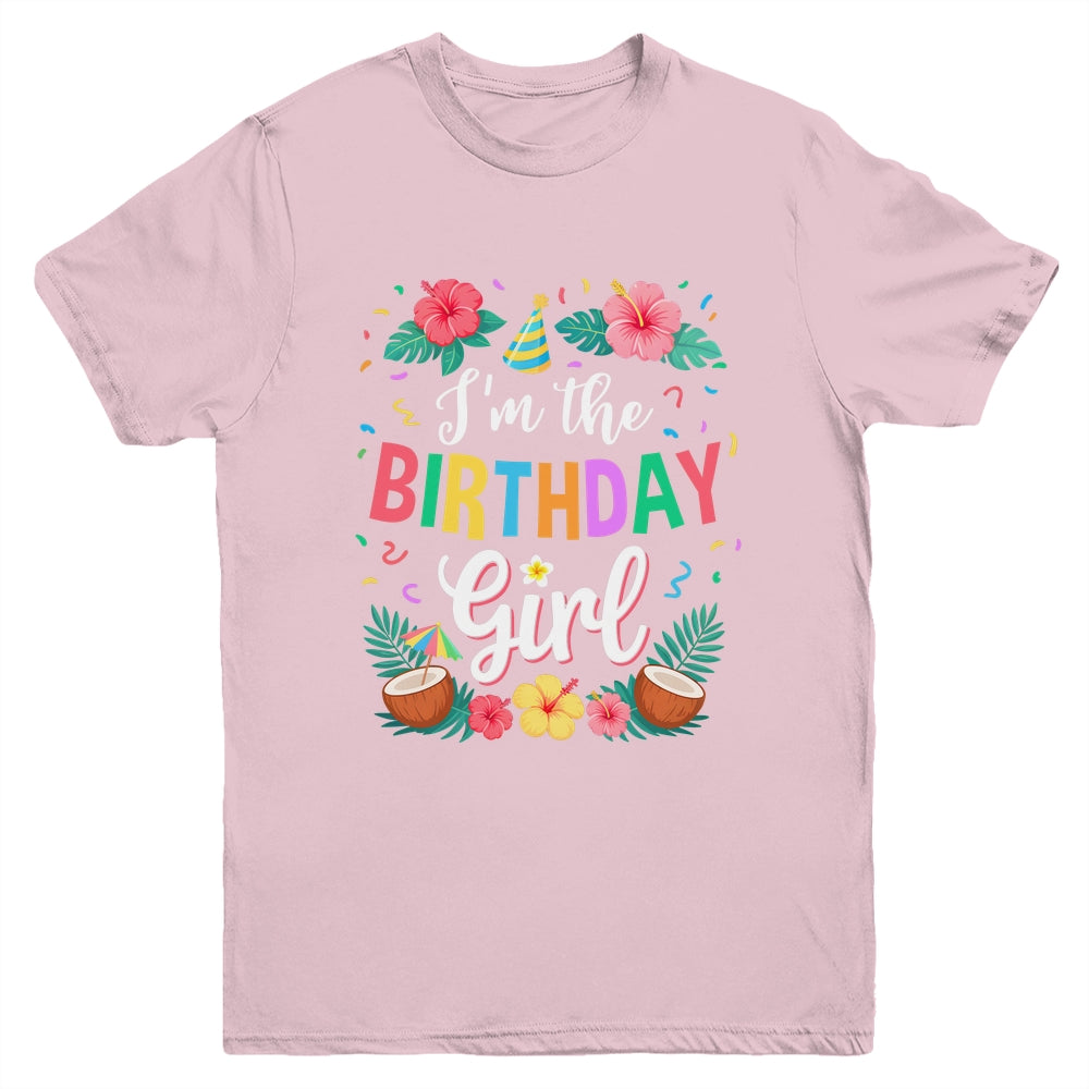 I'm The Birthday Girl Aloha Hawaii Party 1st Birthday Kids Youth Shirt | siriusteestore