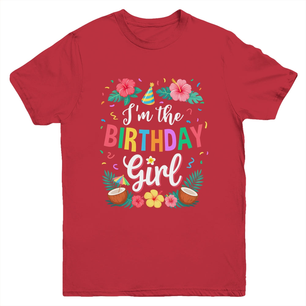 I'm The Birthday Girl Aloha Hawaii Party 1st Birthday Kids Youth Shirt | siriusteestore