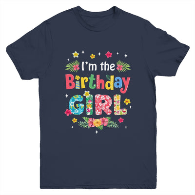 I'm The Birthday Girl Bday Hawaii Family Party Decor Youth Shirt | siriusteestore