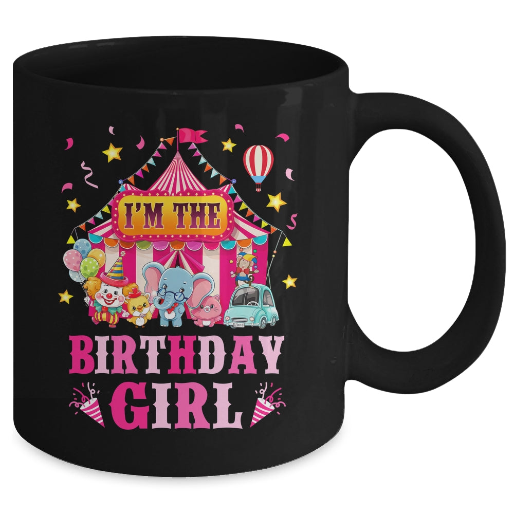I'm The Birthday Girl Circus Carnival Family Party 1st Bday Mug | siriusteestore