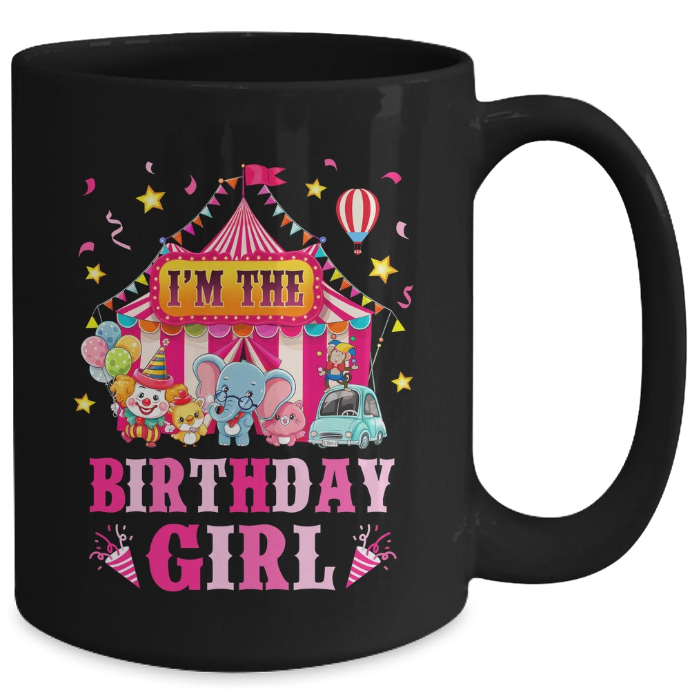 I'm The Birthday Girl Circus Carnival Family Party 1st Bday Mug | siriusteestore
