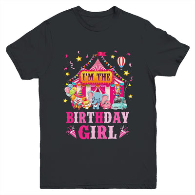 I'm The Birthday Girl Circus Carnival Family Party 1st Bday Youth Shirt | siriusteestore
