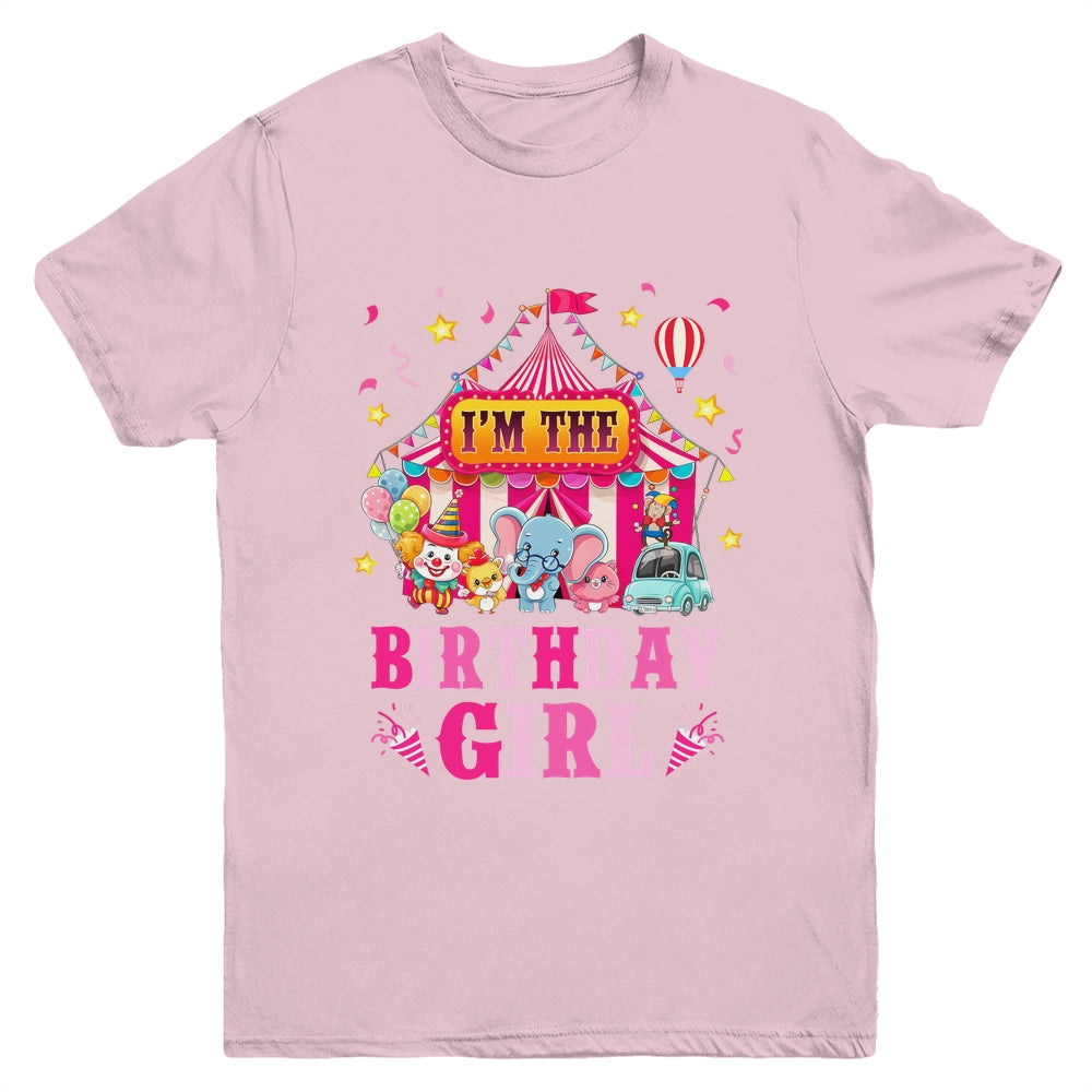I'm The Birthday Girl Circus Carnival Family Party 1st Bday Youth Shirt | siriusteestore