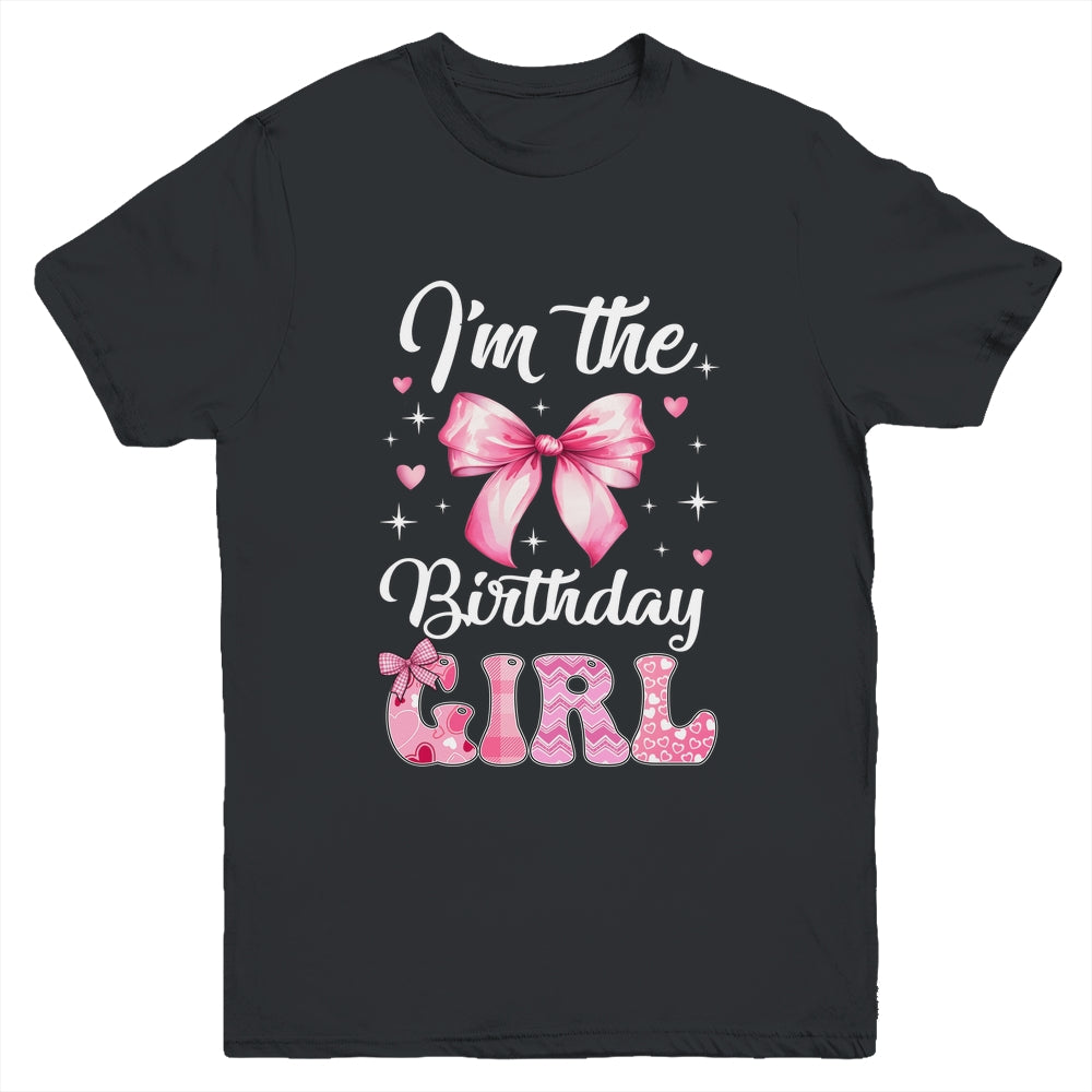I'm The Birthday Girl Coquette Bow Cute Matching Family Youth Shirt | siriusteestore