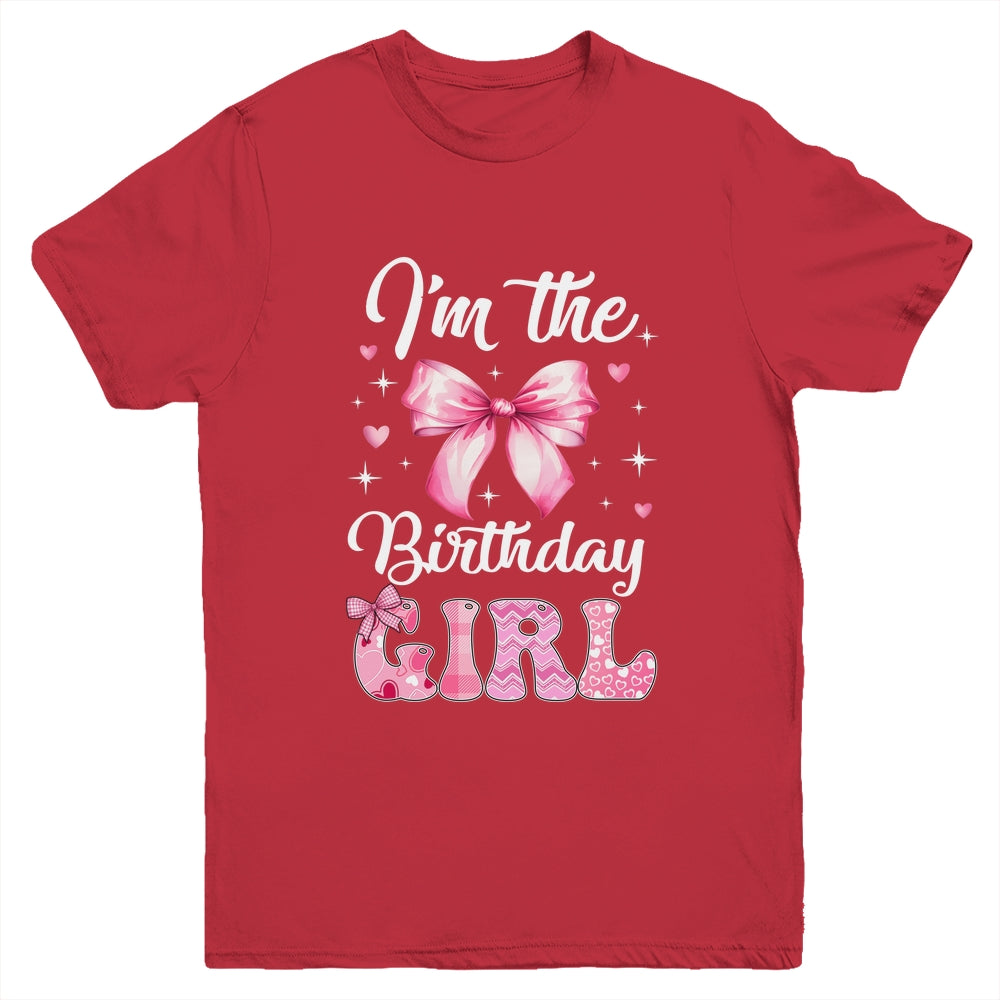 I'm The Birthday Girl Coquette Bow Cute Matching Family Youth Shirt | siriusteestore