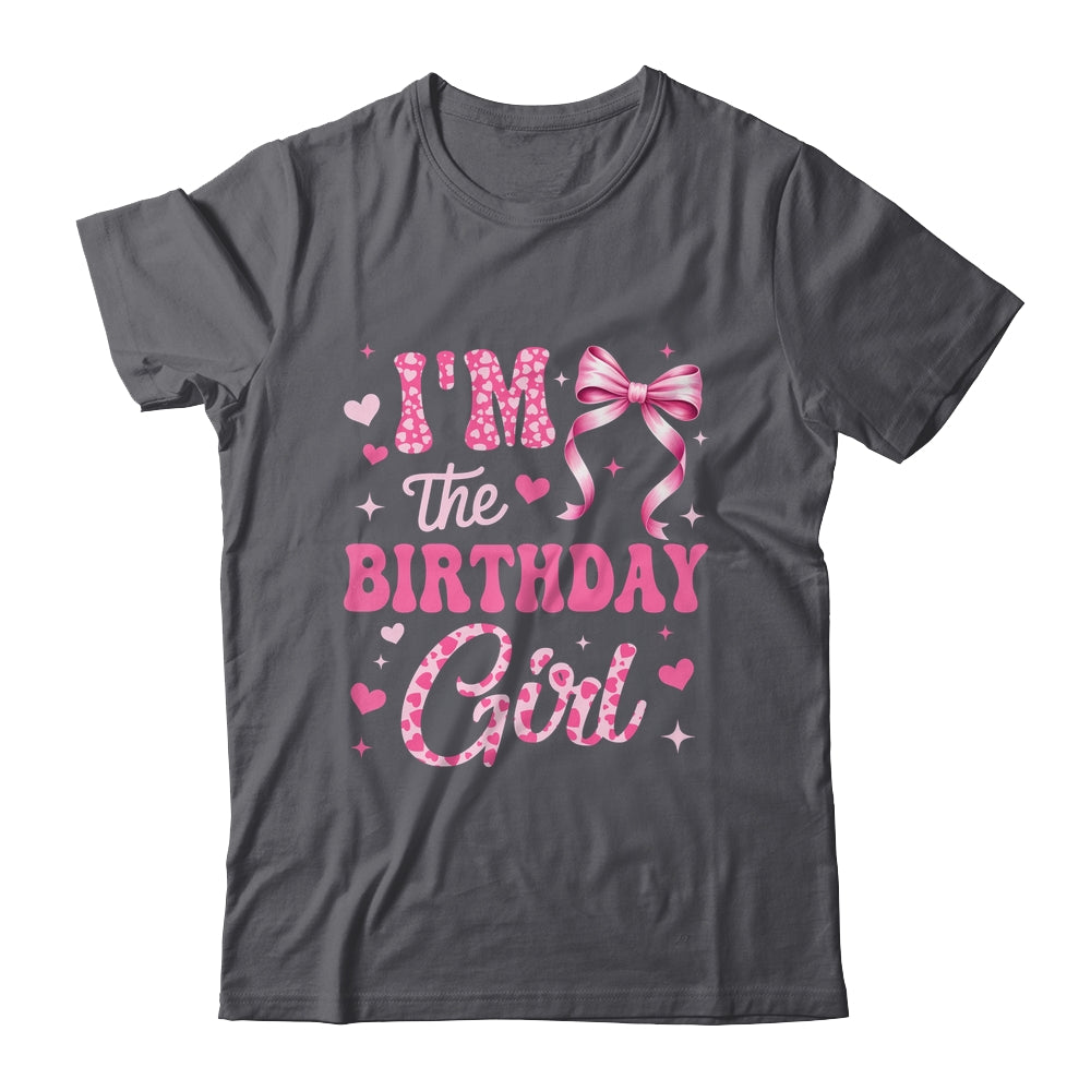 I'm The Birthday Girl Coquette Bow Cute Pink Matching Family Shirt & Tank Top | siriusteestore