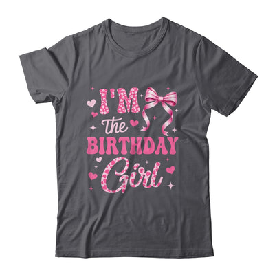 I'm The Birthday Girl Coquette Bow Cute Pink Matching Family Shirt & Tank Top | siriusteestore