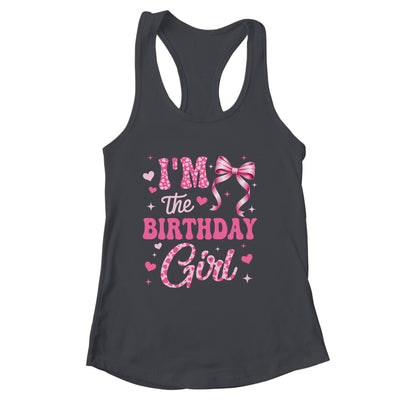 I'm The Birthday Girl Coquette Bow Cute Pink Matching Family Shirt & Tank Top | siriusteestore