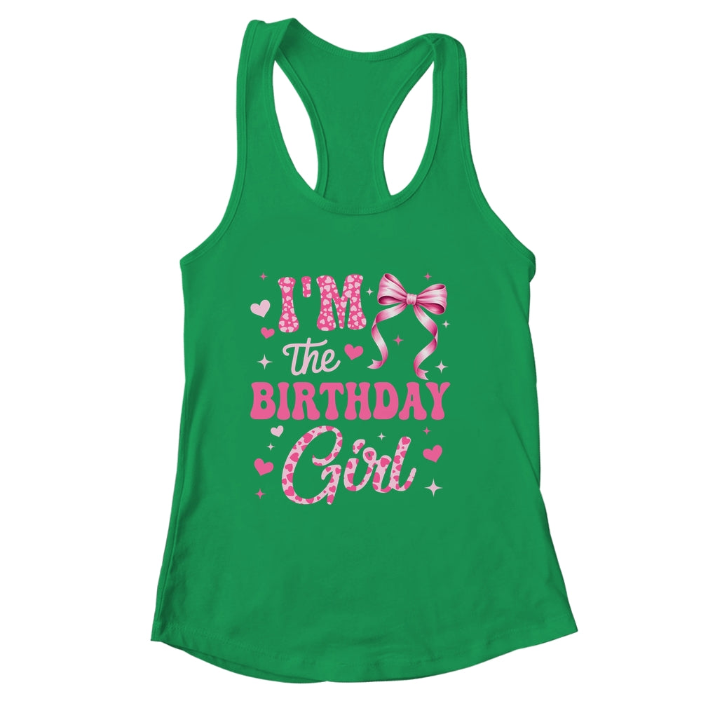 I'm The Birthday Girl Coquette Bow Cute Pink Matching Family Shirt & Tank Top | siriusteestore
