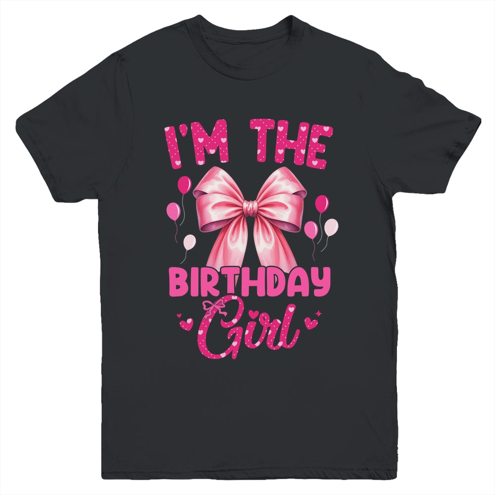 I'm The Birthday Girl Coquette Bow Matching Family Youth Shirt | siriusteestore