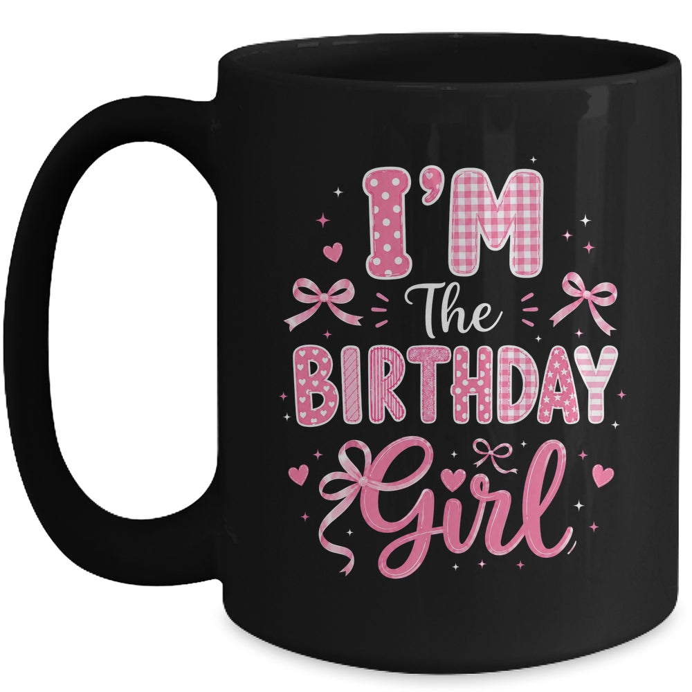 I'm The Birthday Girl Matching Pink Coquette Bow Birthday Mug | siriusteestore