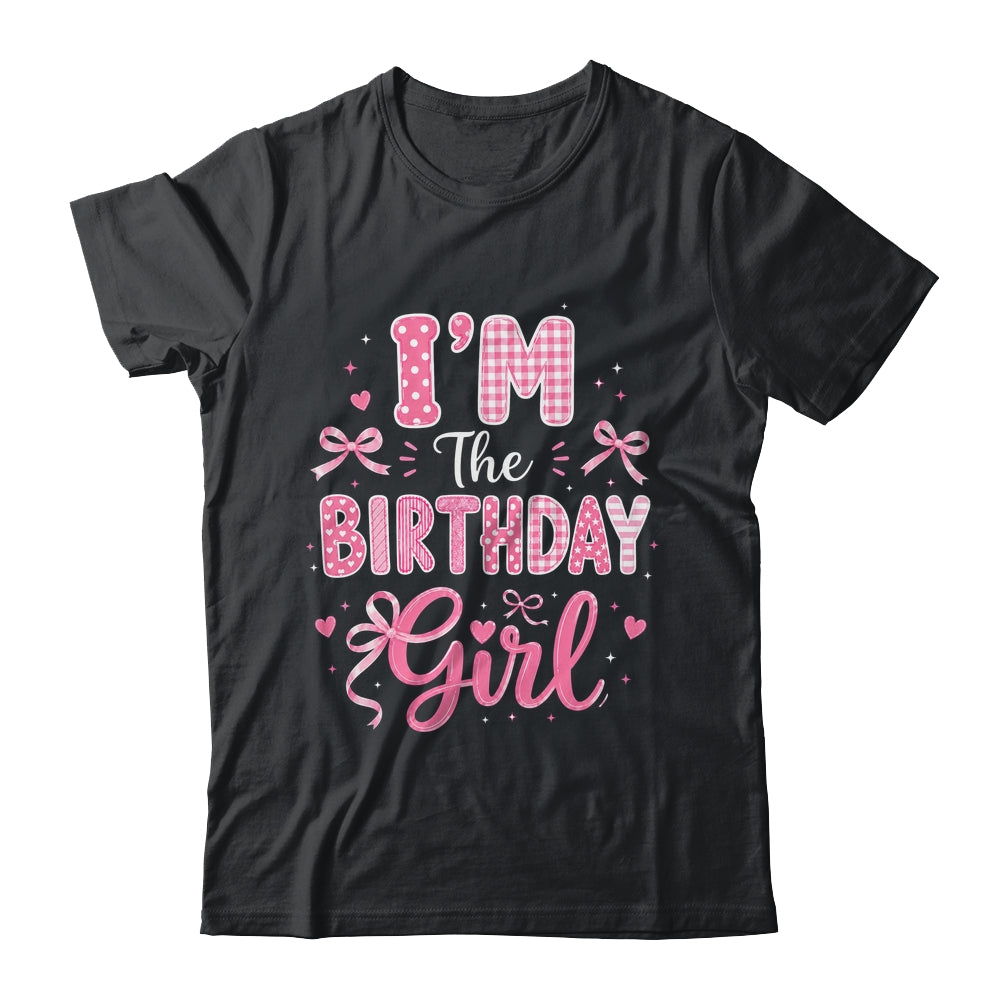 I'm The Birthday Girl Matching Pink Coquette Bow Birthday Shirt & Hoodie | siriusteestore