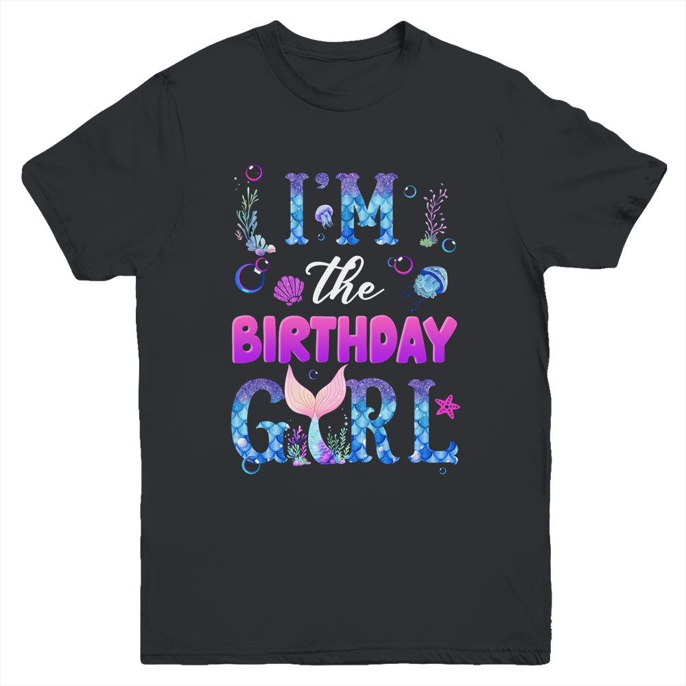 I'm The Birthday Girl Mermaid Family Party Matching Youth Shirt | siriusteestore