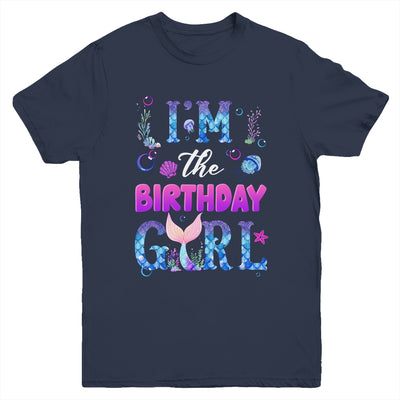 I'm The Birthday Girl Mermaid Family Party Matching Youth Shirt | siriusteestore
