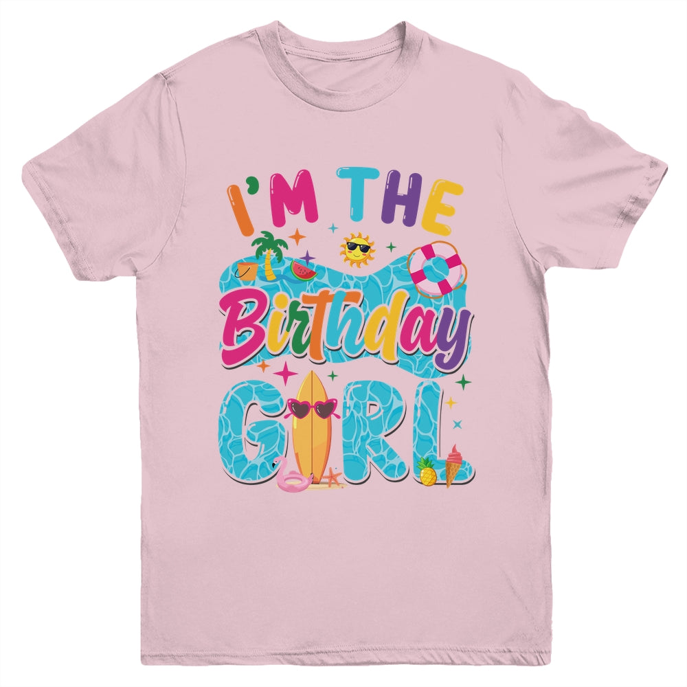 I'm The Birthday Girl Pool Party Beach Family Matching Youth Shirt | siriusteestore