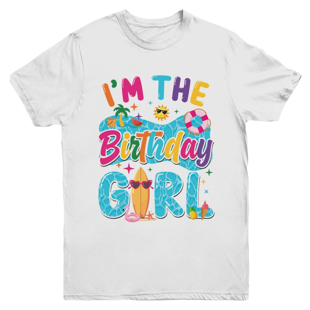 I'm The Birthday Girl Pool Party Beach Family Matching Youth Shirt | siriusteestore