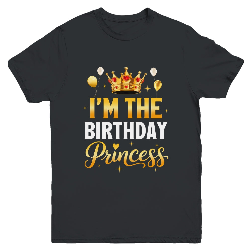 I'm The Birthday Princess Birthday Girl Family Kid Youth Shirt | siriusteestore