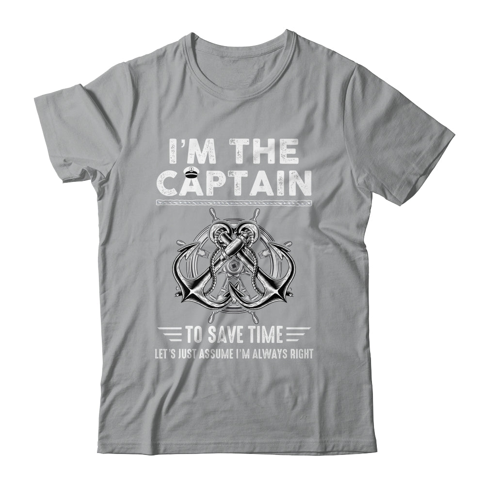 I'm The Captain Of The Boat Funny Im Always Right Shirt & Hoodie | siriusteestore