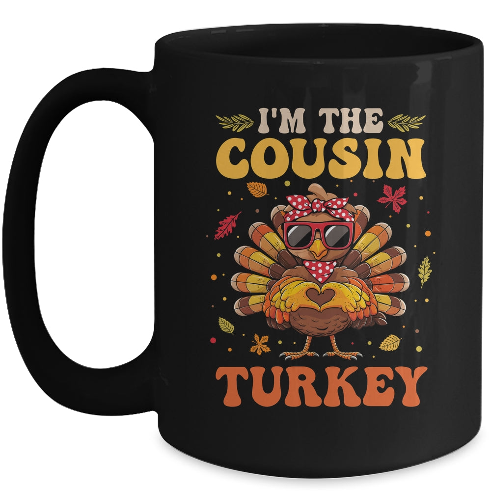 I'm The Cousin Turkey Matching Family Thanksgiving Costume Mug | siriusteestore