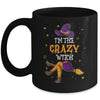 I'm The Crazy Witch Funny Halloween Matching Group Costume Mug | siriusteestore