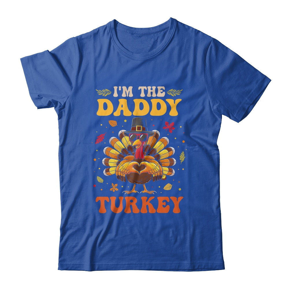 I'm The Daddy Turkey Matching Family Thanksgiving Costume Shirt & Hoodie | siriusteestore