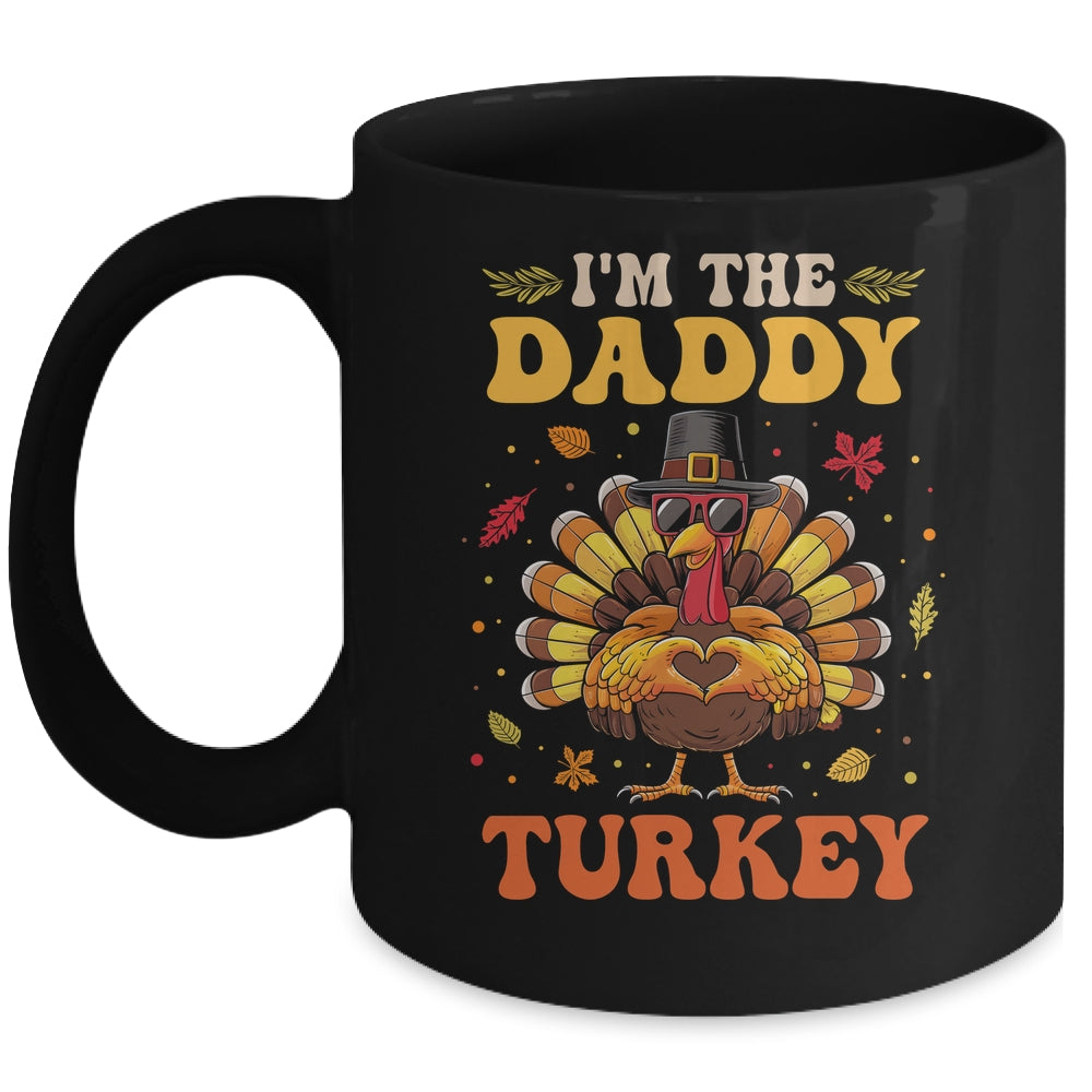 I'm The Daddy Turkey Matching Family Thanksgiving Costume Mug | siriusteestore