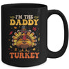 I'm The Daddy Turkey Matching Family Thanksgiving Costume Mug | siriusteestore