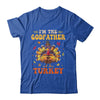 I'm The Godfather Turkey Matching Family Thanksgiving Costume Shirt & Hoodie | siriusteestore