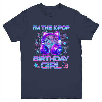 I'm The K-Pop Birthday Girl K-pop Korean Family Birthday Youth Shirt | siriusteestore