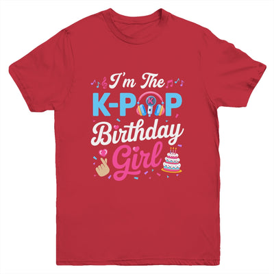 I'm The K-Pop Birthday Girl Korean Music Family Youth Shirt | siriusteestore