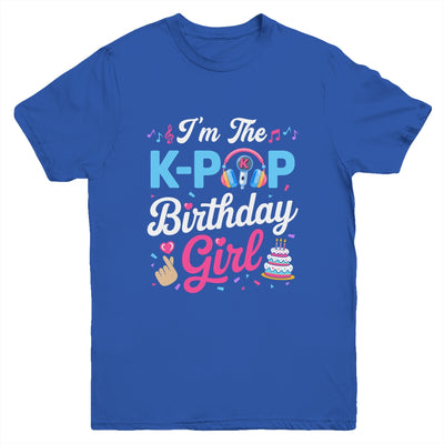 I'm The K-Pop Birthday Girl Korean Music Family Youth Shirt | siriusteestore