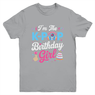 I'm The K-Pop Birthday Girl Korean Music Family Youth Shirt | siriusteestore