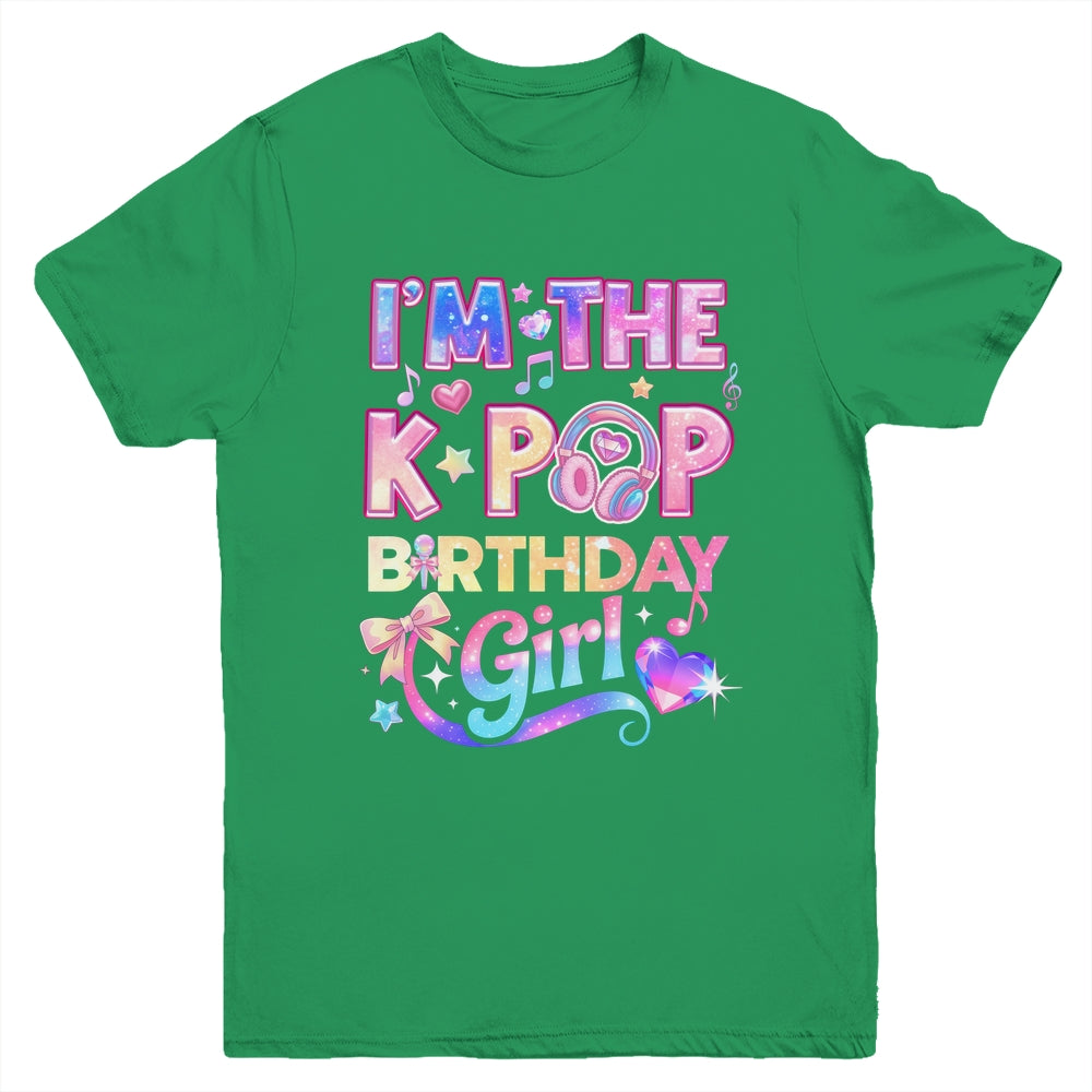 I'm The K-Pop Birthday Girl Korean Music Lovers Youth Shirt | siriusteestore