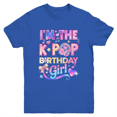 I'm The K-Pop Birthday Girl Korean Music Lovers Youth Shirt | siriusteestore