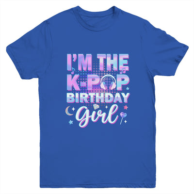 I'm The K-Pop Birthday Girl Matching Family Music Youth Shirt | siriusteestore