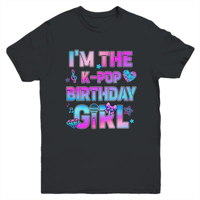 I'm The K-Pop K-Pop Birthday Girls Korean Music Family Youth Shirt | siriusteestore