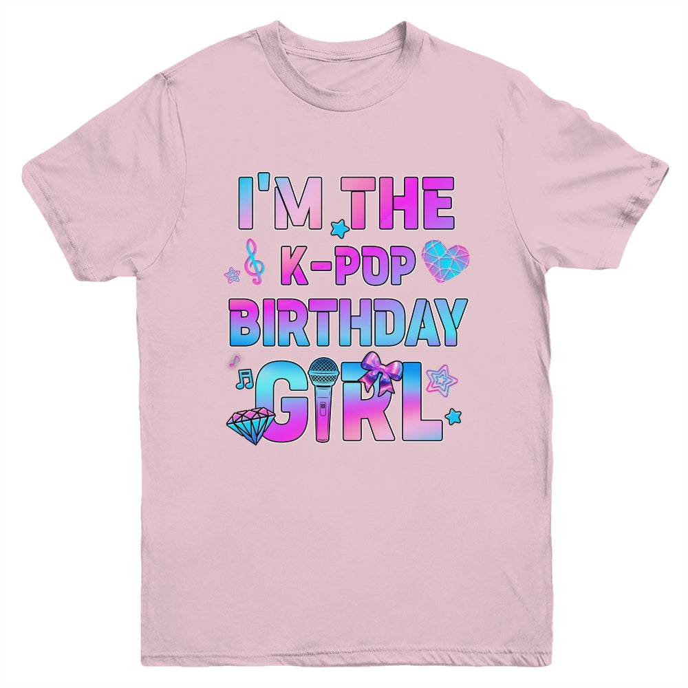I'm The K-Pop K-Pop Birthday Girls Korean Music Family Youth Shirt | siriusteestore