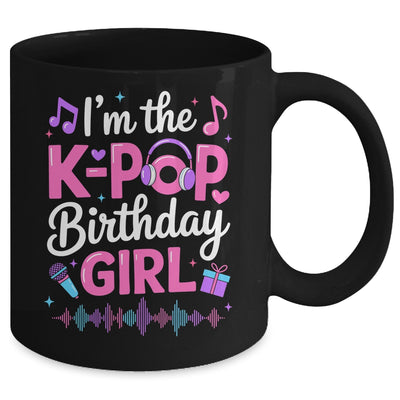 I'm The K Pop Birthday Girl Party Korean Pop Birthday Mug | siriusteestore