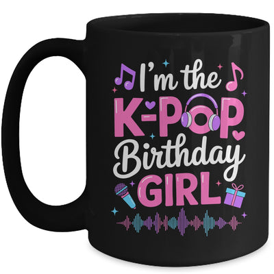 I'm The K Pop Birthday Girl Party Korean Pop Birthday Mug | siriusteestore