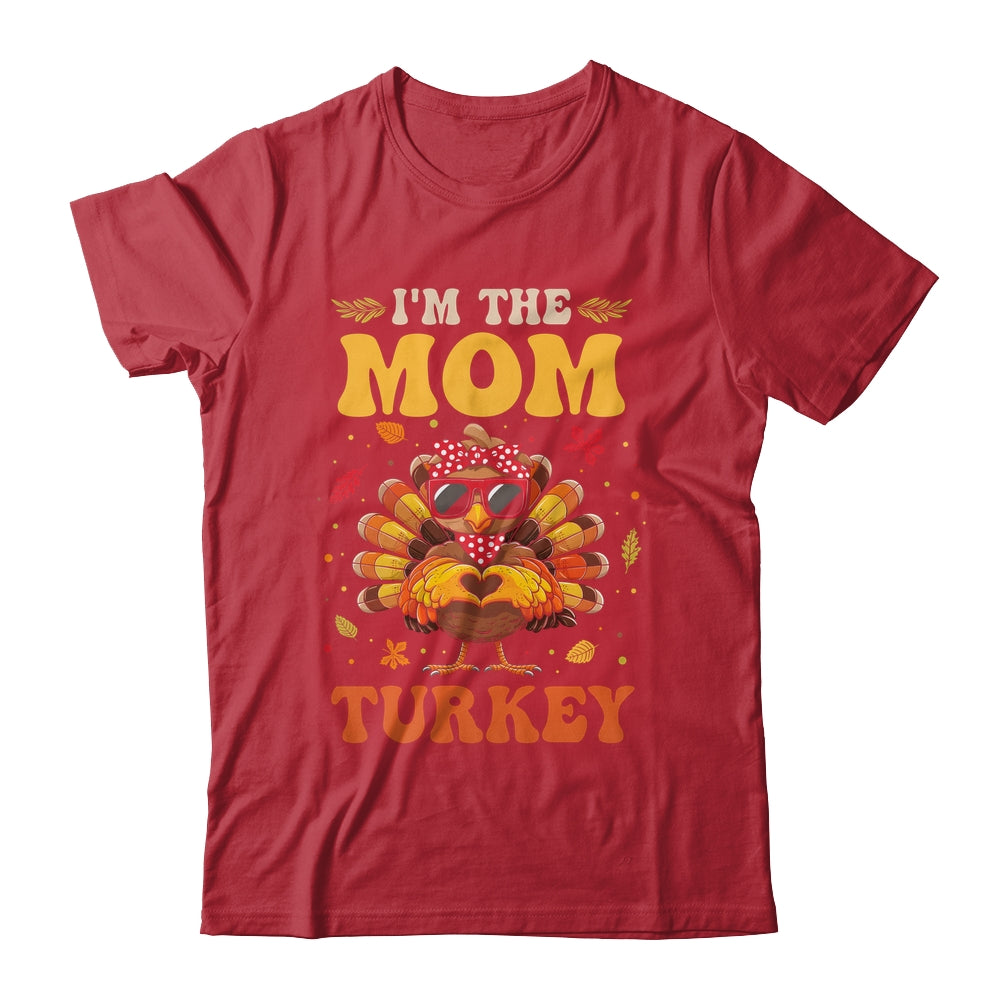 I'm The Mom Turkey Matching Family Thanksgiving Costume Shirt & Hoodie | siriusteestore