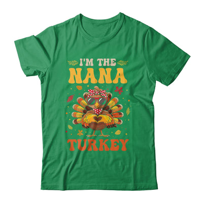 I'm The Nana Turkey Matching Family Thanksgiving Costume Shirt & Hoodie | siriusteestore