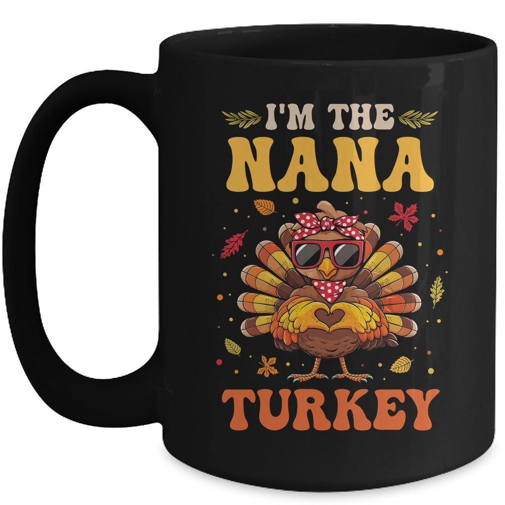 I'm The Nana Turkey Matching Family Thanksgiving Costume Mug | siriusteestore