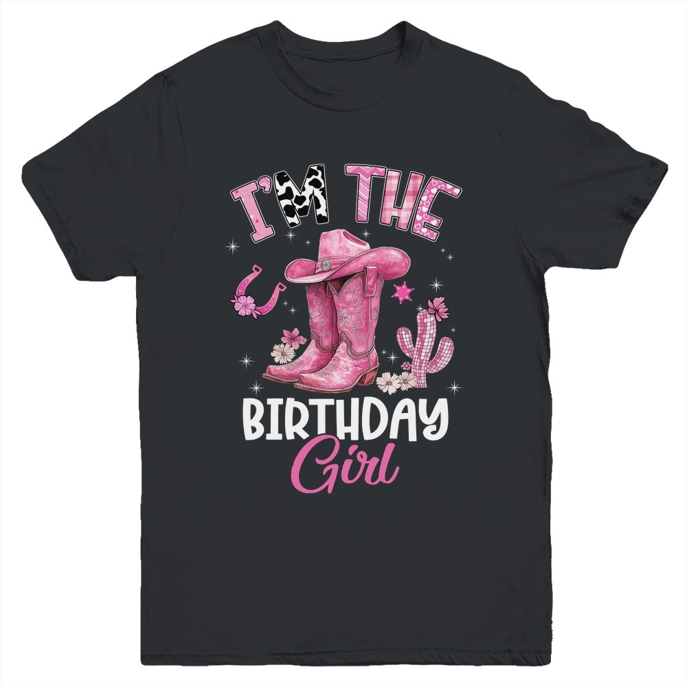 I'm The The Birthday Girl Pink Cowgirl Western Cow Girl Youth Shirt | siriusteestore